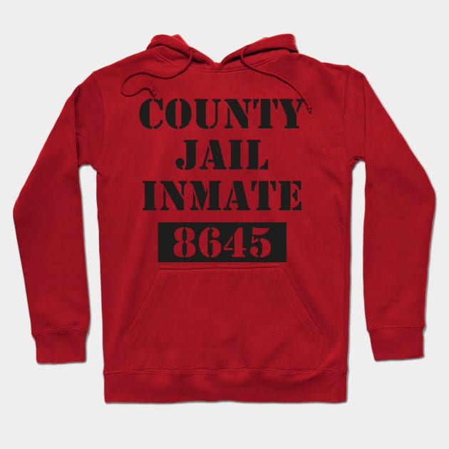 County Jail Prison Inmate 8645 Funny Halloween َAnti-Trump Hoodie by Daily Design